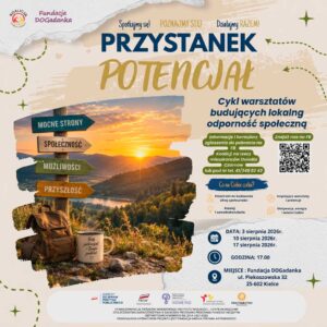 Plakat wydarzenia „Przystanek Potencjał” – cykl warsztatów budujących lokalną odporność społeczną. Daty: 3, 10, 17 sierpnia 2026 r., godz. 17:00. Miejsce: Fundacja DOGadanka, ul. Piekoszowska 32, Kielce.
